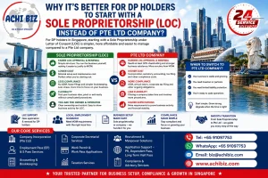 DP holder business setup Singapore infographic comparing sole proprietorship LOC vs Pte Ltd company, highlighting easier approval, lower cost, compliance differences and Achibiz corporate services